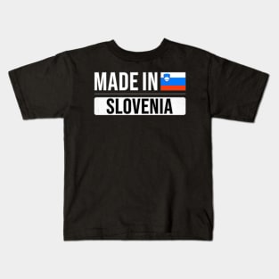 Made In Slovenia - Gift for Slovenian With Roots From Slovenia Kids T-Shirt